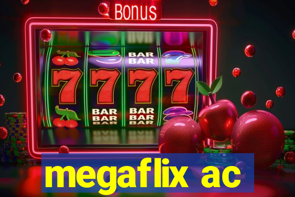 megaflix ac